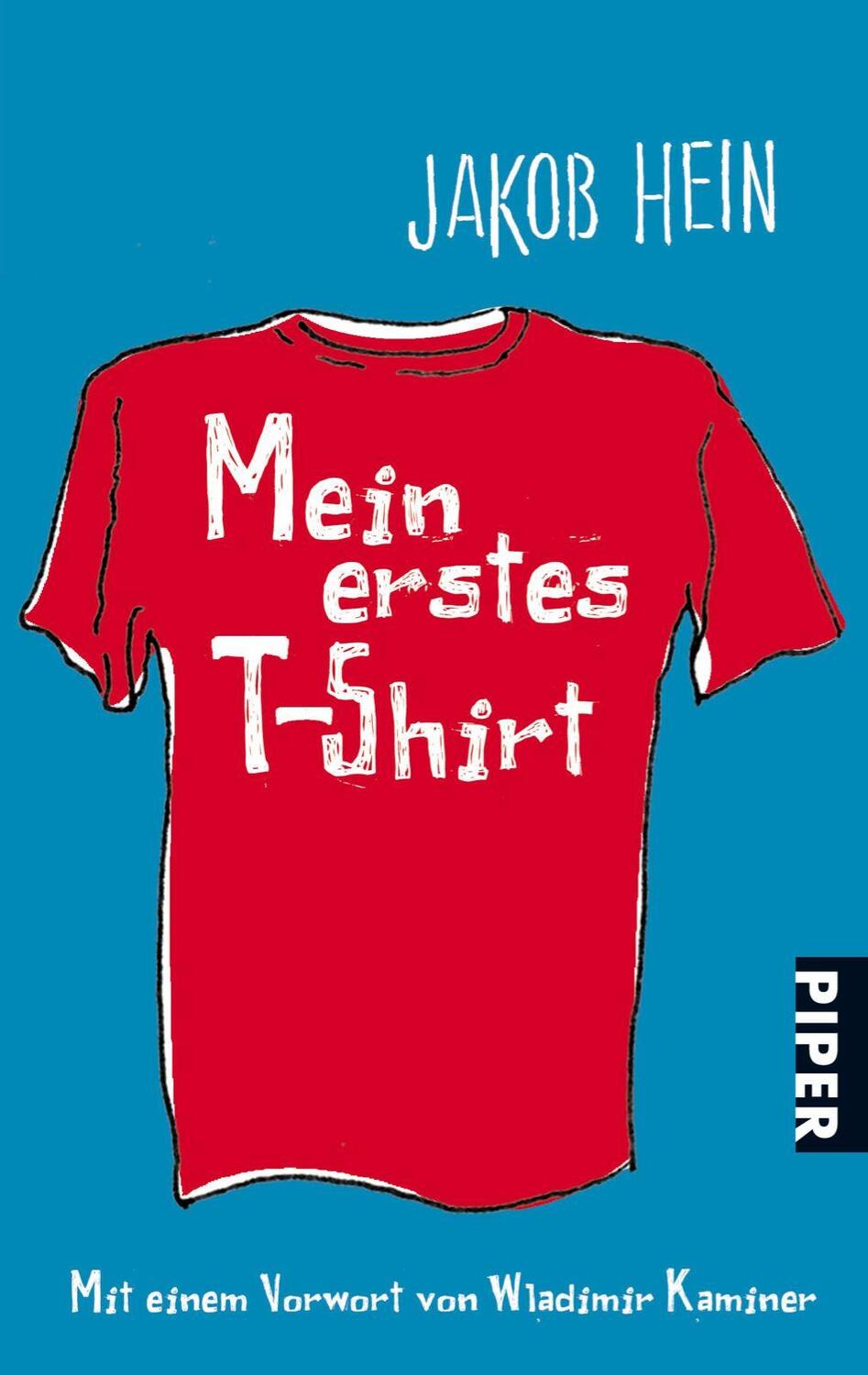 Cover: 9783492237390 | Mein erstes T-Shirt | Jakob Hein | Taschenbuch | Deutsch | 2003