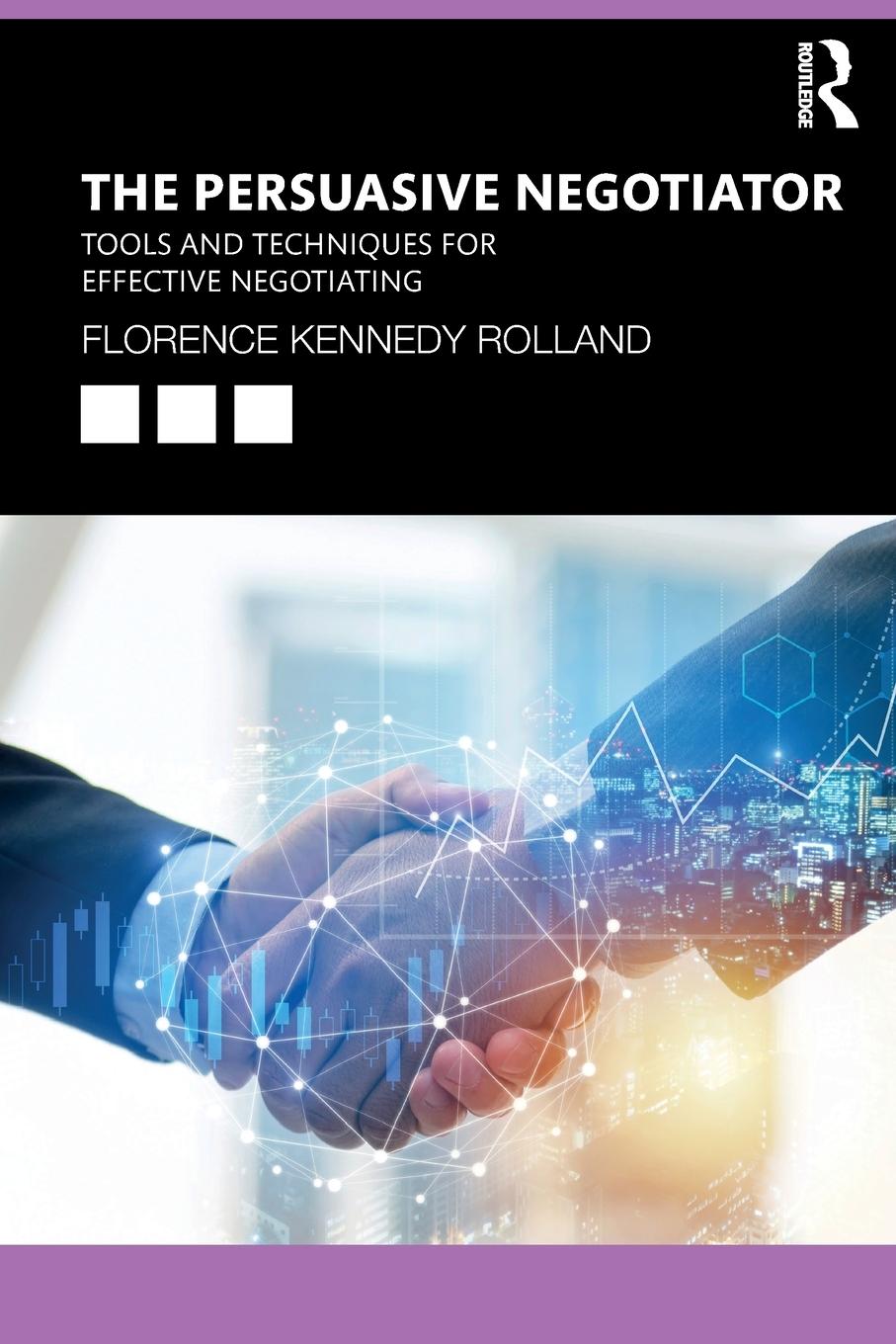 Cover: 9780367565923 | The Persuasive Negotiator | Florence Kennedy Rolland | Taschenbuch