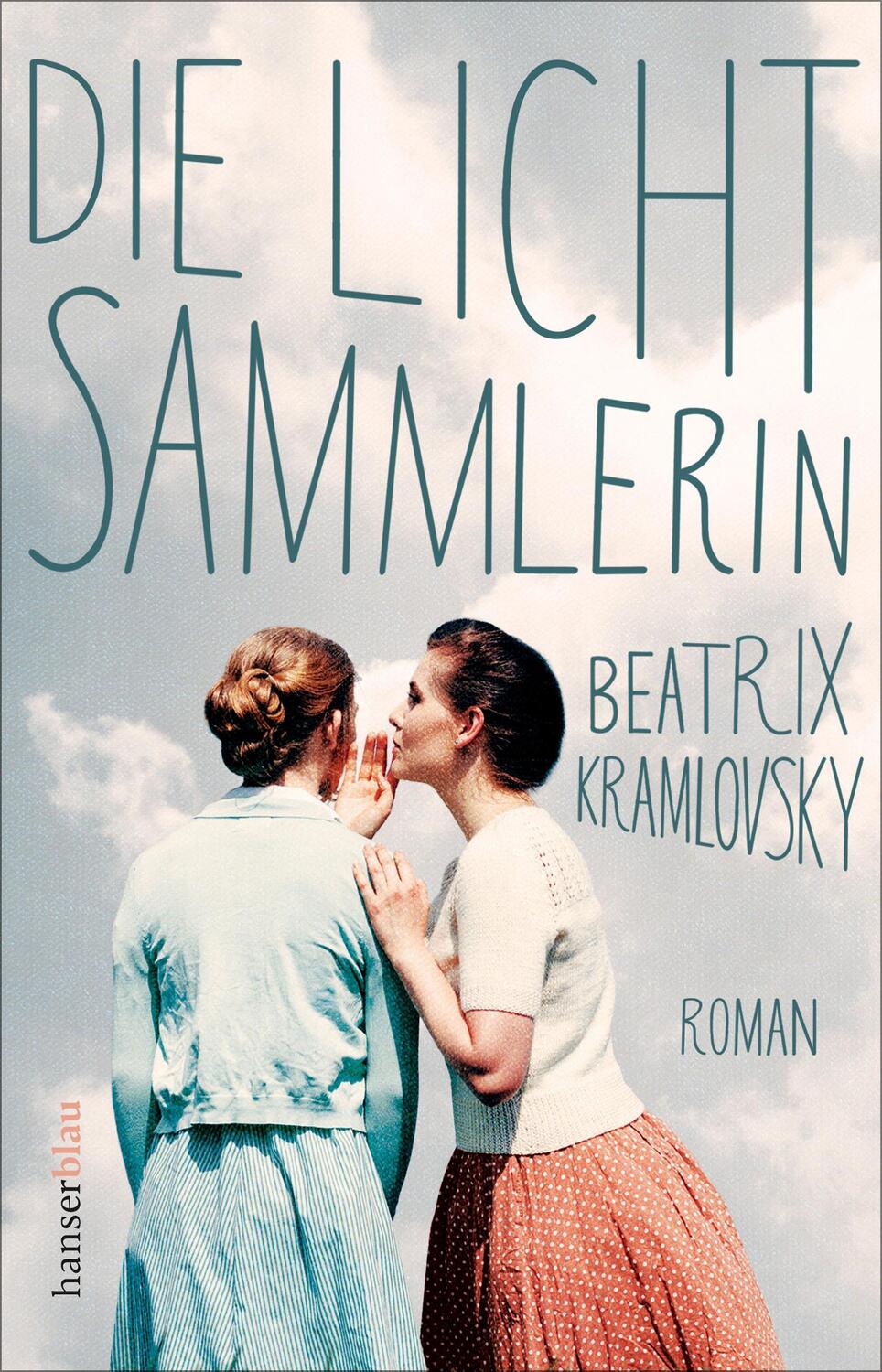 Cover: 9783446261921 | Die Lichtsammlerin | Beatrix Kramlovsky | Taschenbuch | Deutsch | 2019