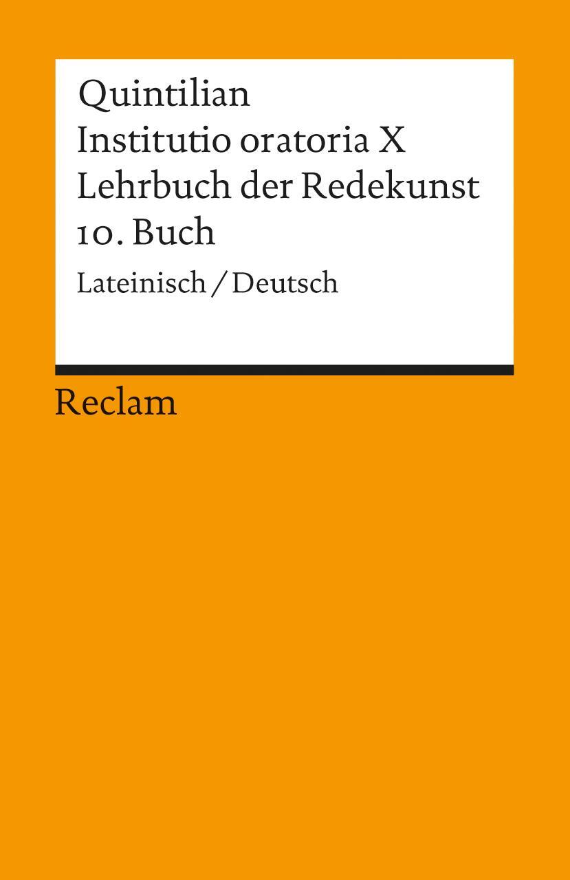 Cover: 9783150029565 | Lehrbuch der Redekunst, 10. Buch / Instituto oratoria X | Quintilianus
