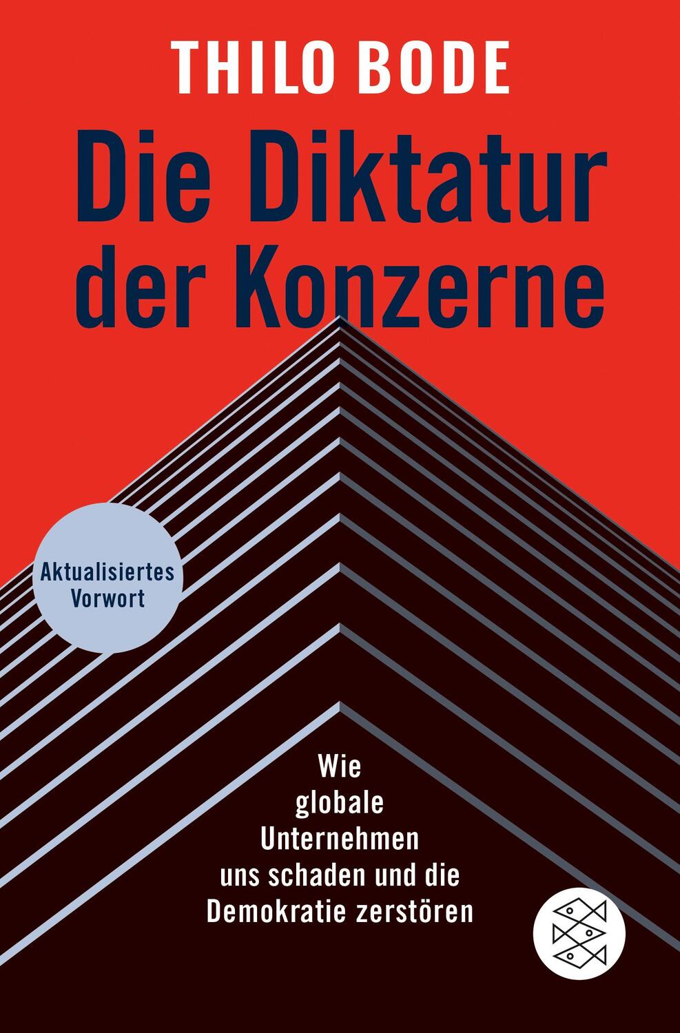Cover: 9783596702367 | Die Diktatur der Konzerne | Thilo Bode | Taschenbuch | Deutsch | 2021