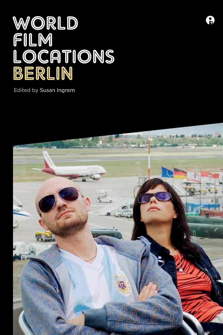 Cover: 9781841506319 | World Film Locations | Berlin | Susan Ingram | Taschenbuch | Englisch