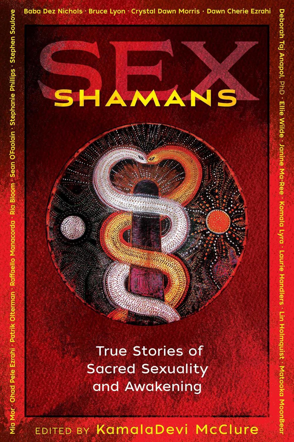Cover: 9781620559215 | Sex Shamans | True Stories of Sacred Sexuality and Awakening | Buch