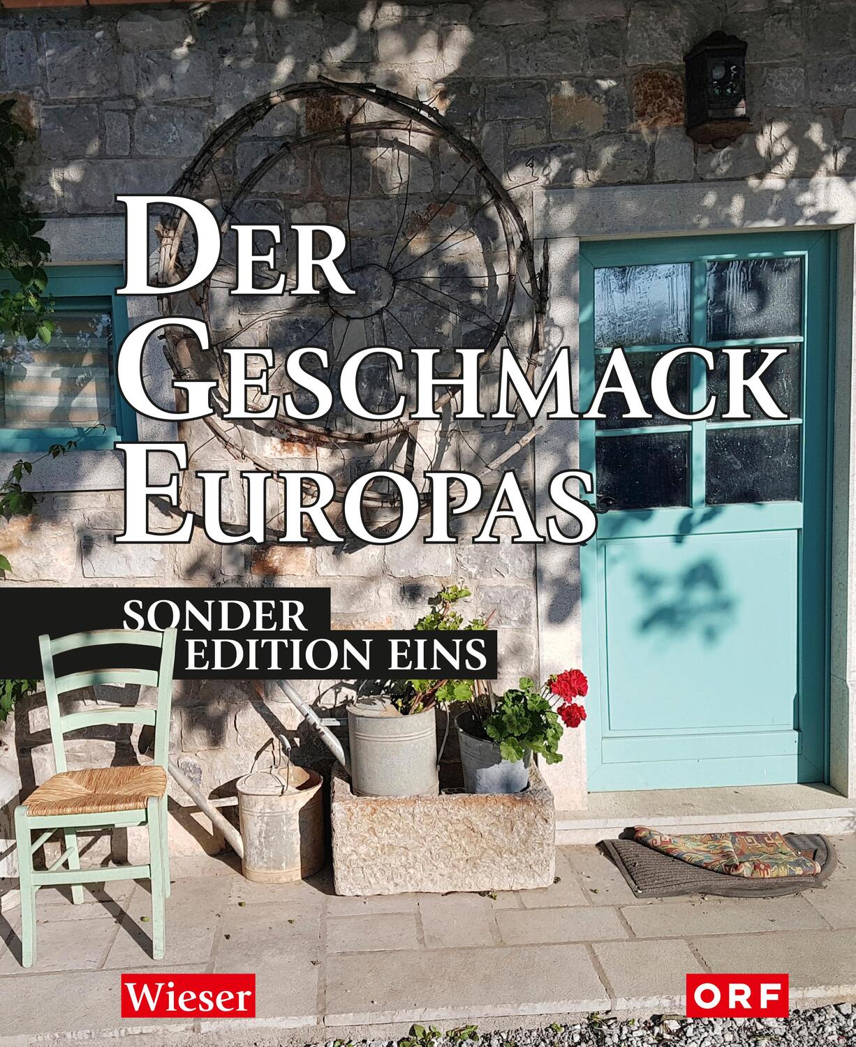 Cover: 9783990295724 | Der Geschmack Europas | Sonderedition Eins | Lojze Wieser | Buch