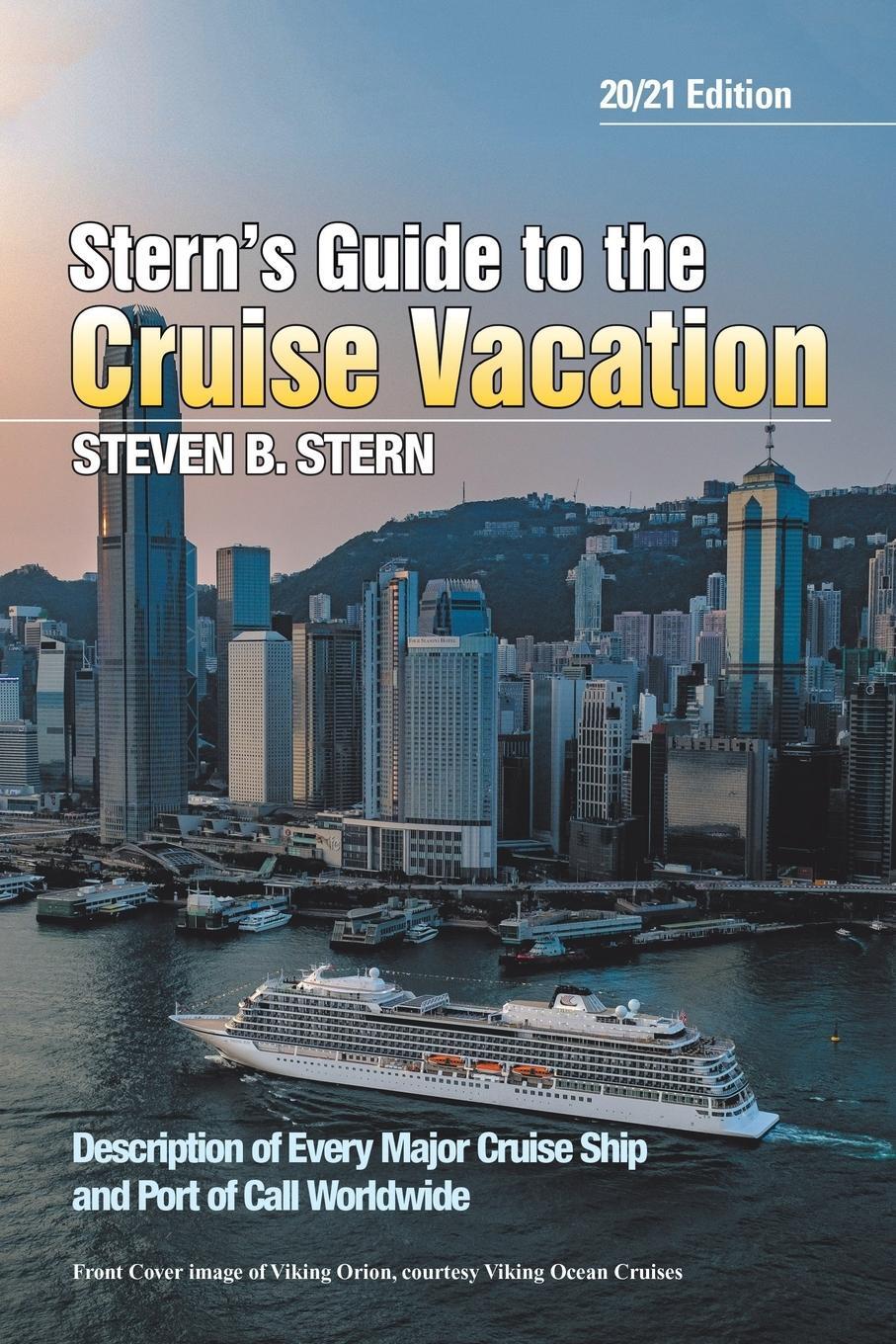 Cover: 9781796050370 | Stern's Guide to the Cruise Vacation | 20/21 Edition | Steven B. Stern