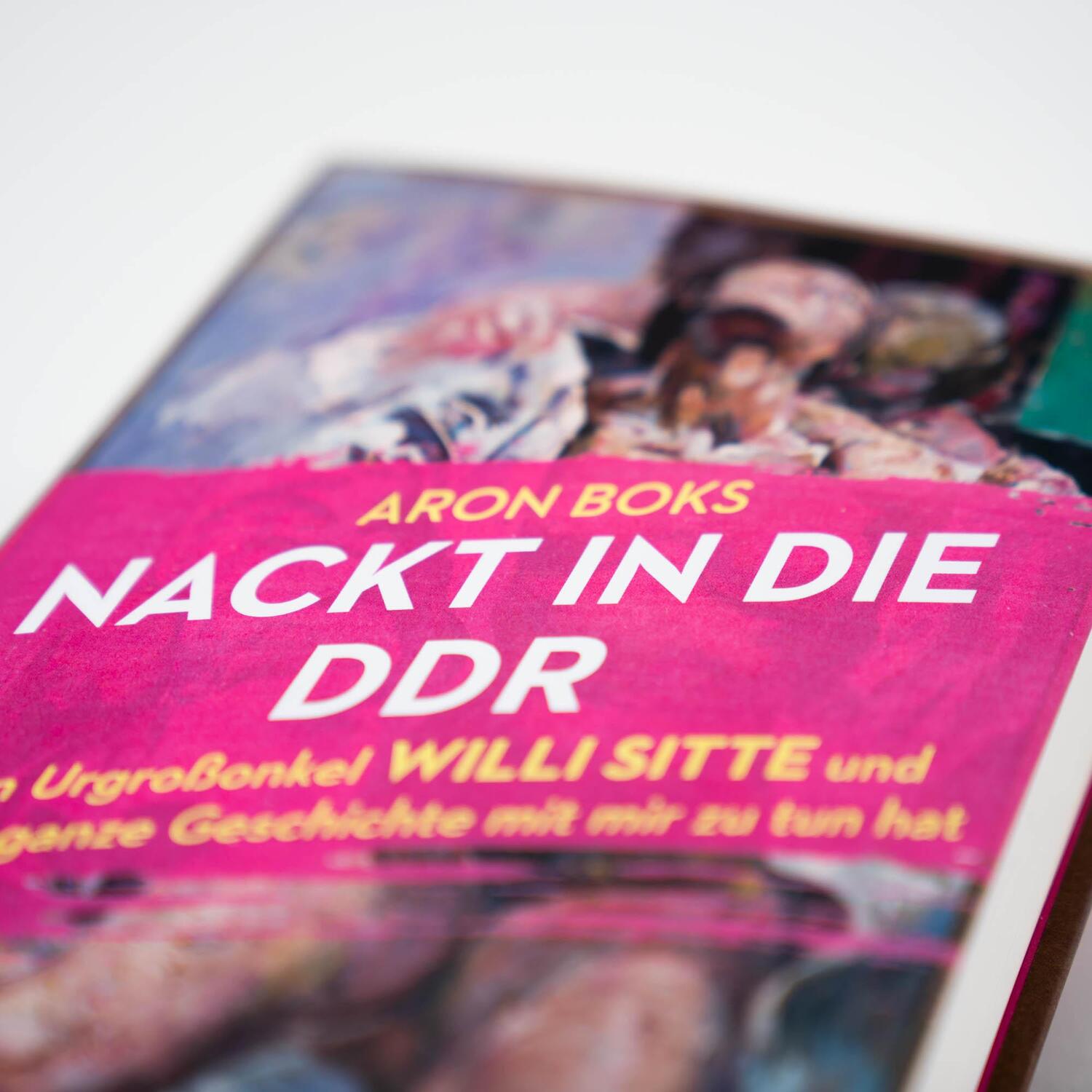 Bild: 9783365003107 | Nackt in die DDR - Mein Urgroßonkel Willi Sitte und was die ganze...