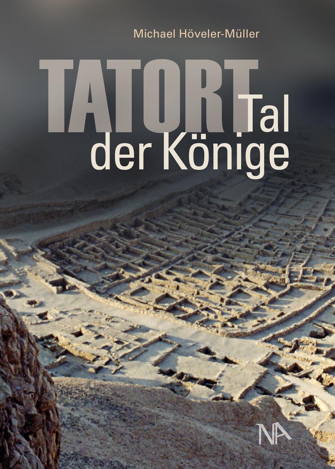 Cover: 9783961762019 | Tatort: Tal der Könige | Michael Höveler-Müller | Buch | Deutsch