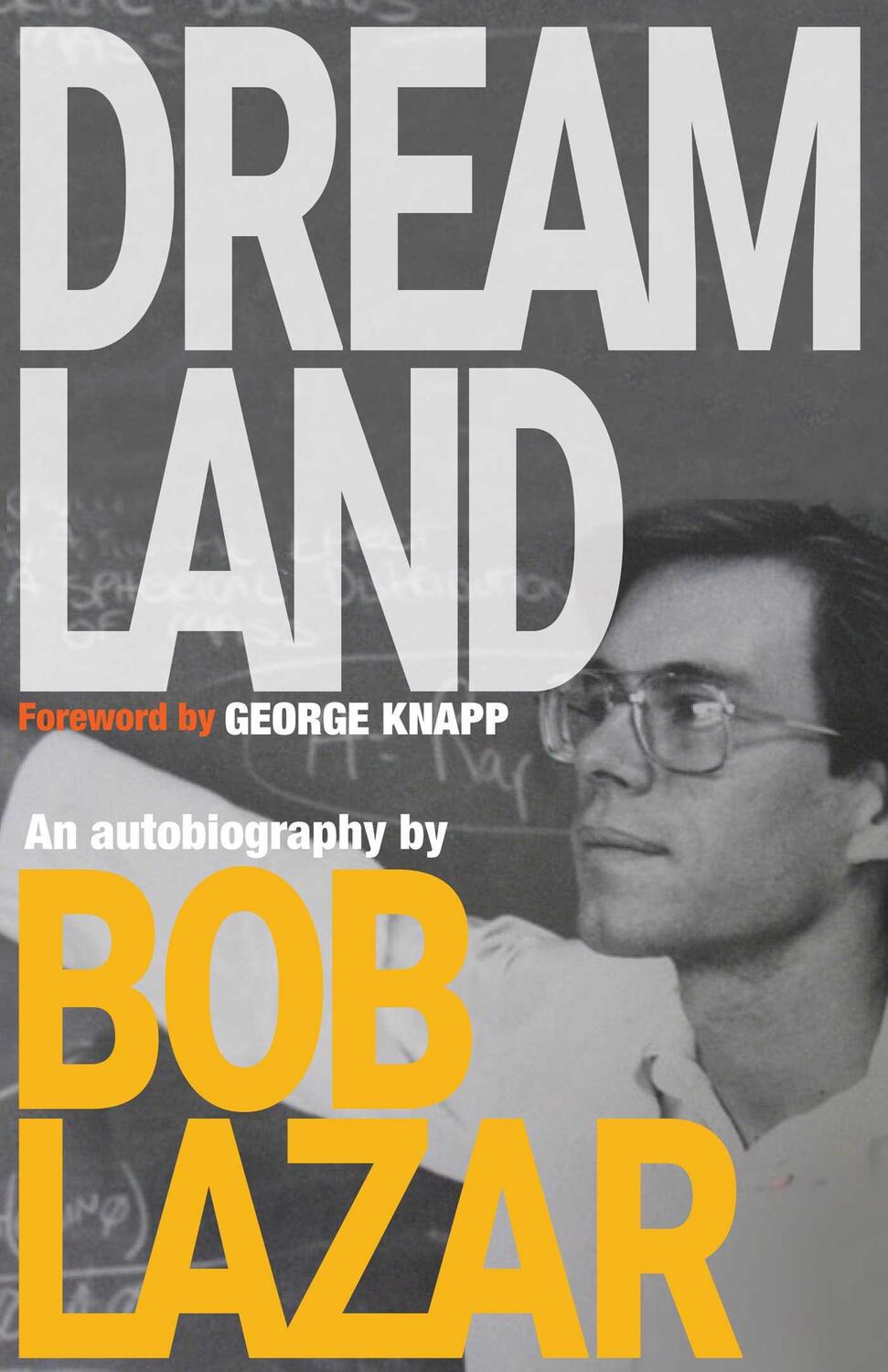 Cover: 9780578437057 | Dreamland | An Autobiography | Bob Lazar | Buch | Englisch | 2019