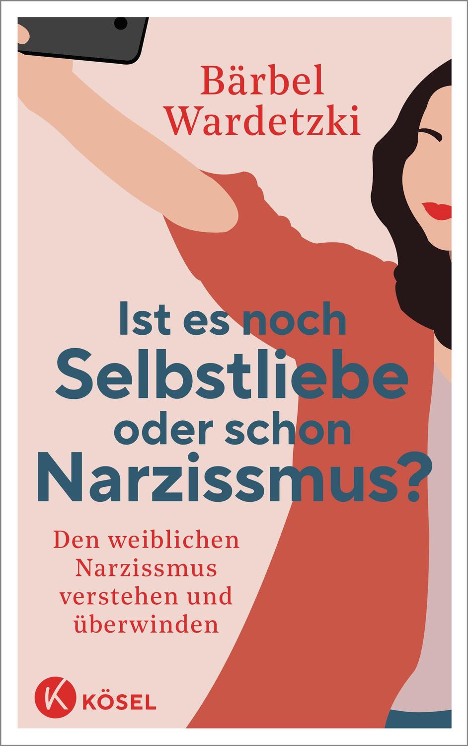 Cover: 9783466348084 | Ist es noch Selbstliebe oder schon Narzissmus? | Bärbel Wardetzki
