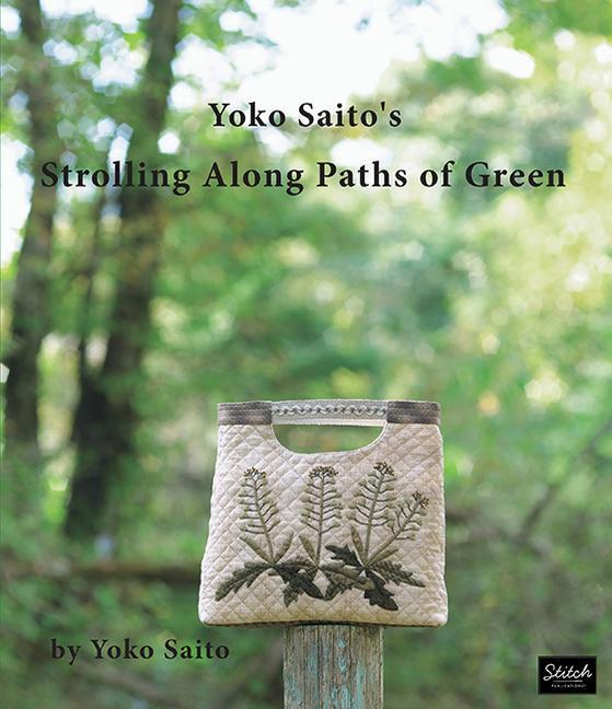 Cover: 9780985974626 | Yoko Saito's Strolling Along Paths of Green | Yoko Saito | Taschenbuch