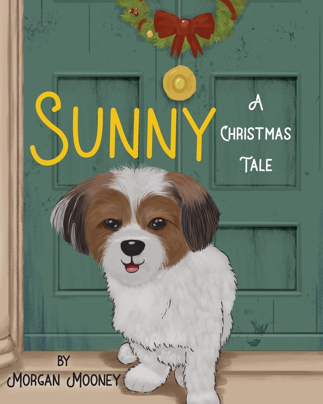 Cover: 9798886792508 | Sunny | A Christmas Tale | Morgan Mooney | Taschenbuch | Englisch