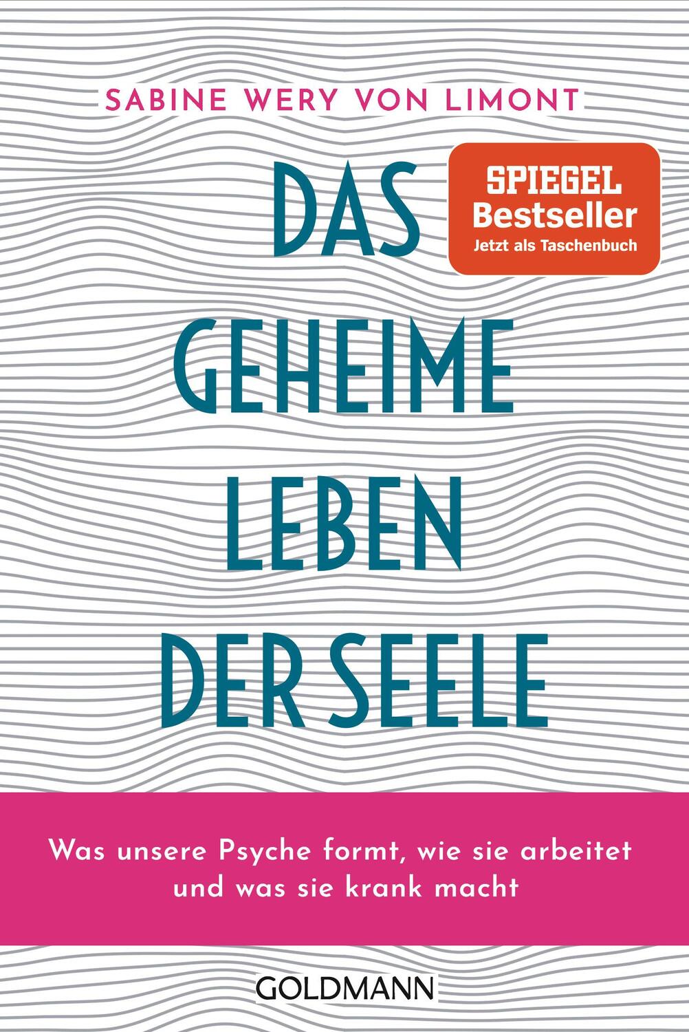 Cover: 9783442178964 | Das geheime Leben der Seele | Sabine Wery von Limont | Taschenbuch