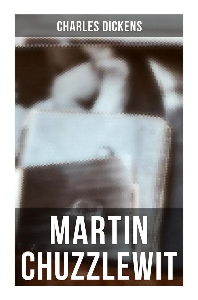 Cover: 9788027249626 | Martin Chuzzlewit | Charles Dickens | Taschenbuch | 520 S. | Deutsch