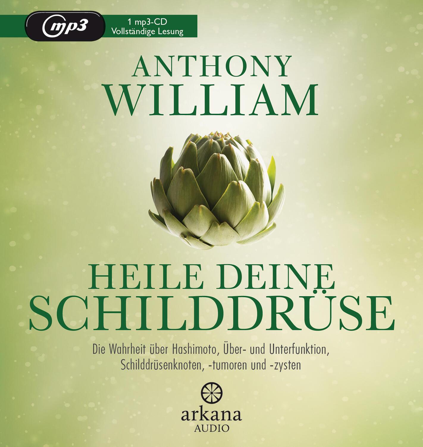 Cover: 9783442347322 | Heile deine Schilddrüse | Anthony William | Audio-CD | Deutsch | 2020
