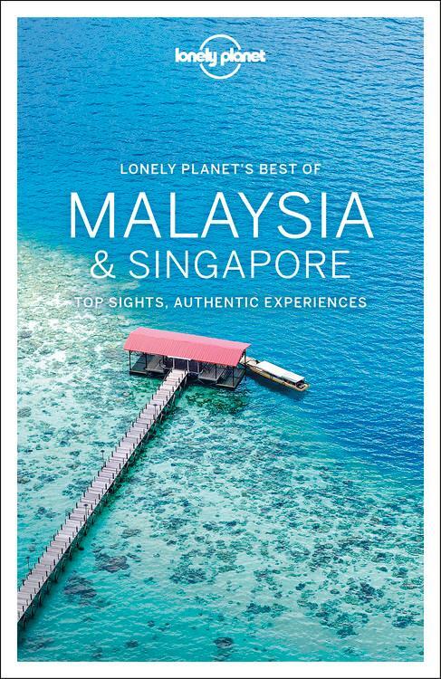 Cover: 9781786574961 | Lonely Planet Best of Malaysia &amp; Singapore | Lonely Planet (u. a.)