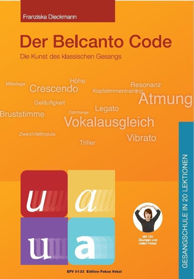 Cover: 9783000559730 | Der Belcanto Code | Die Kunst des klassischen Gesangs | Dieckmann