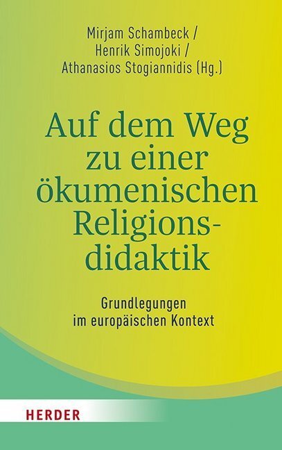 Cover: 9783451385032 | Auf dem Weg zu einer ökumenischen Religionsdidaktik | Taschenbuch