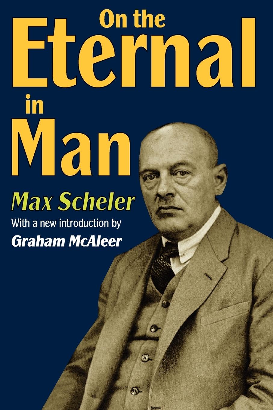 Cover: 9781412810722 | On the Eternal in Man | Max Scheler | Taschenbuch | Englisch | 2009