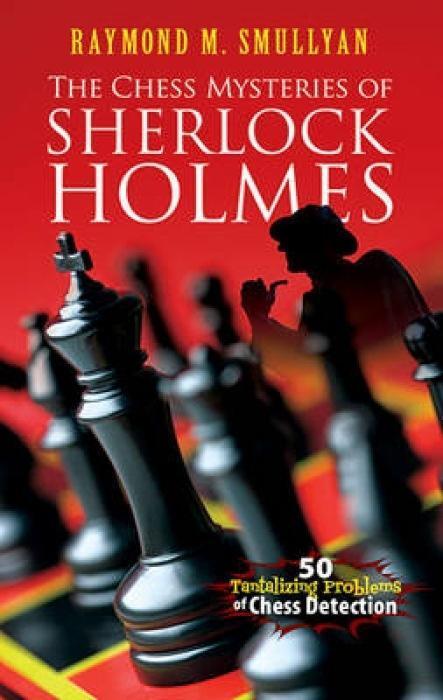 Cover: 9780486482019 | Chess Mysteries of Sherlock Holmes | Raymond M. Smullyan | Taschenbuch