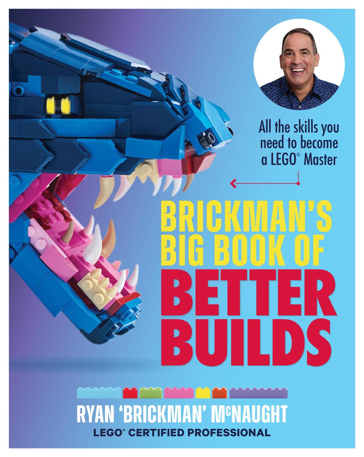 Cover: 9781911668589 | Brickman's Big Book of Better Builds | Ryan McNaught | Taschenbuch