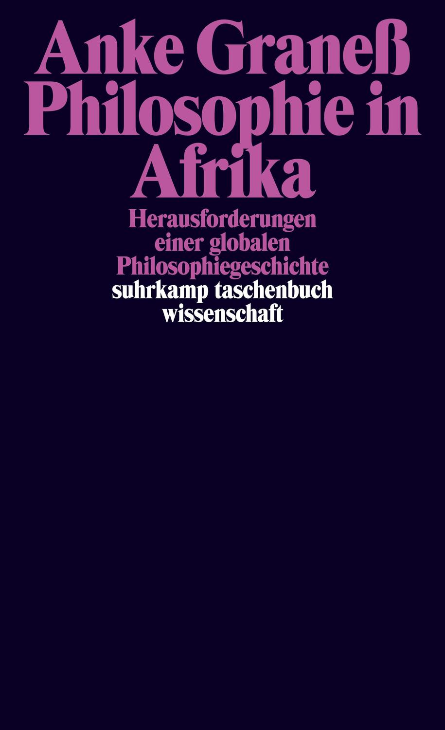 Cover: 9783518299906 | Philosophie in Afrika | Anke Graneß | Taschenbuch | Deutsch | 2023