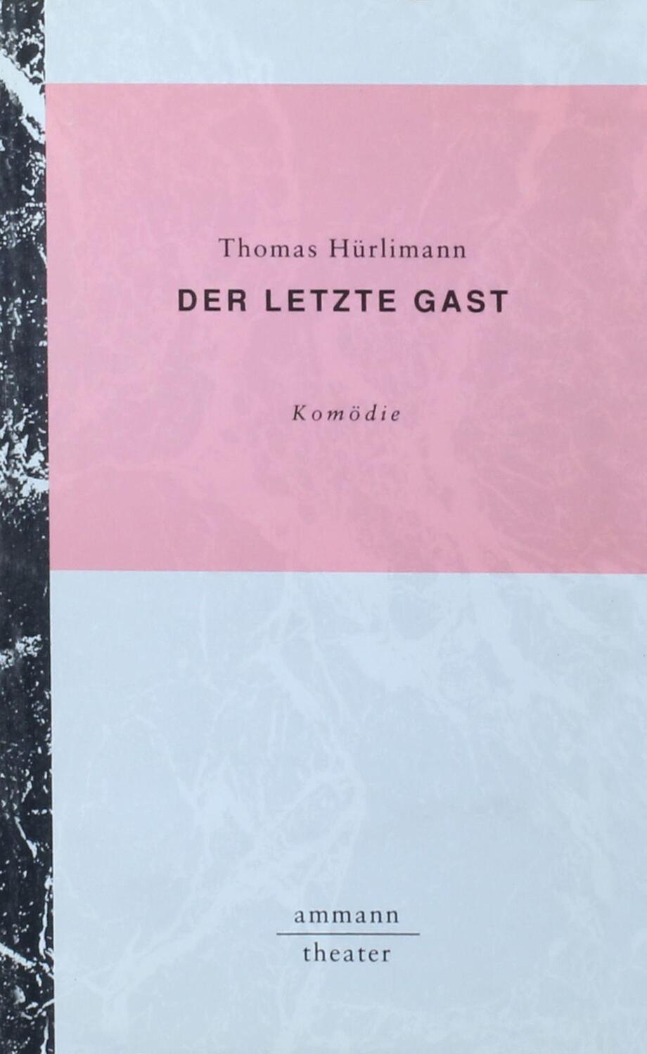 Cover: 9783100319180 | Der letzte Gast | Komödie | Thomas Hürlimann | Taschenbuch | 112 S.