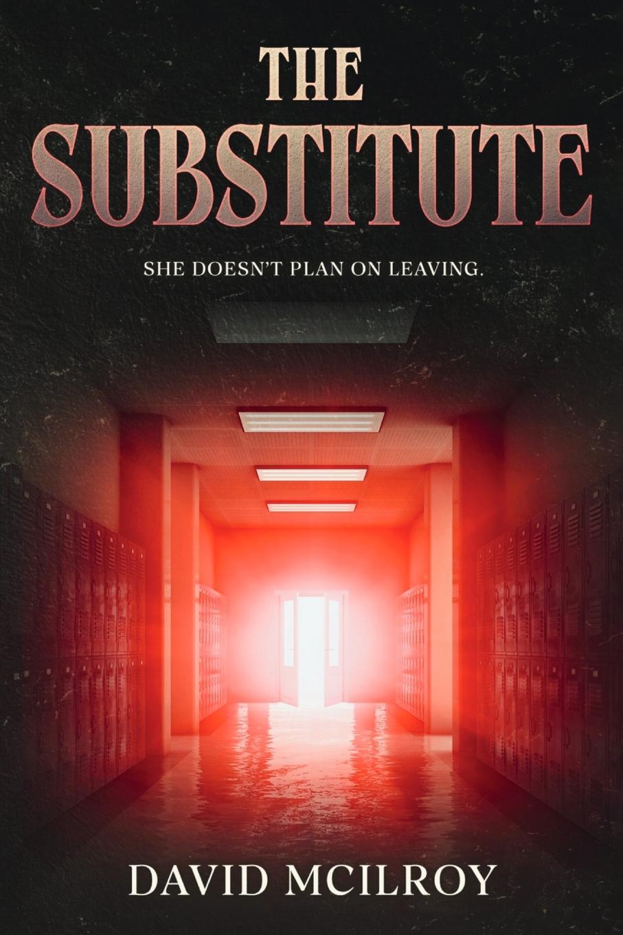 Cover: 9781068530708 | The Substitute | David Mcilroy | Taschenbuch | Englisch | 2024