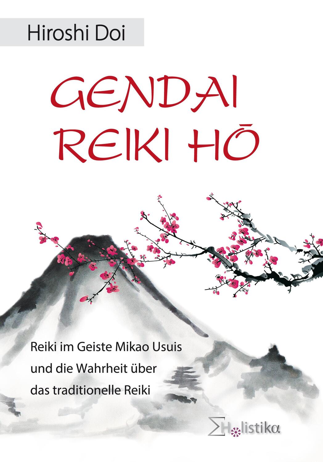 Cover: 9783981267150 | Gendai Reiki Hô | Hiroshi Doi | Buch | Deutsch | 2017