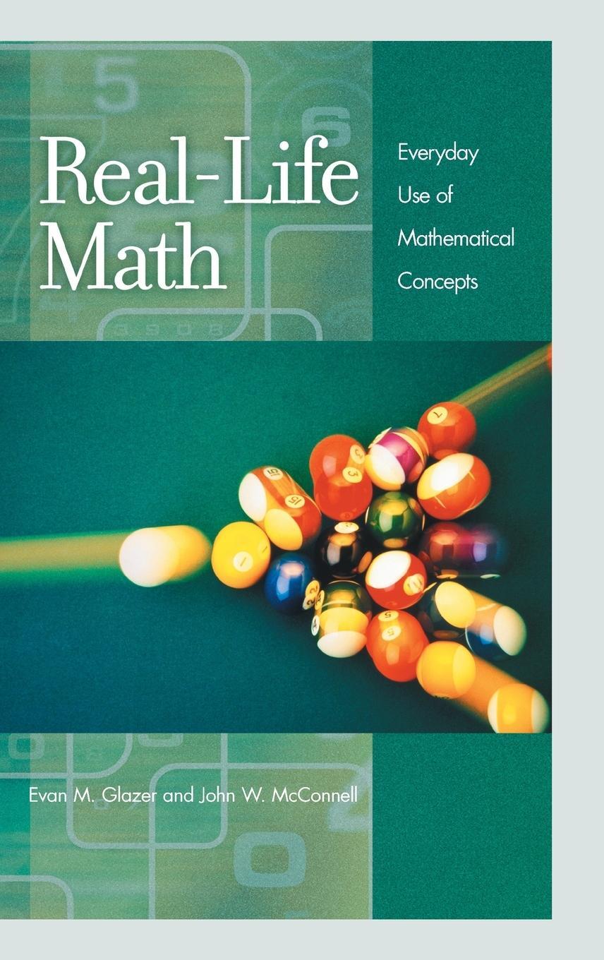 Cover: 9780313319983 | Real-Life Math | Everyday Use of Mathematical Concepts | Buch | 2002