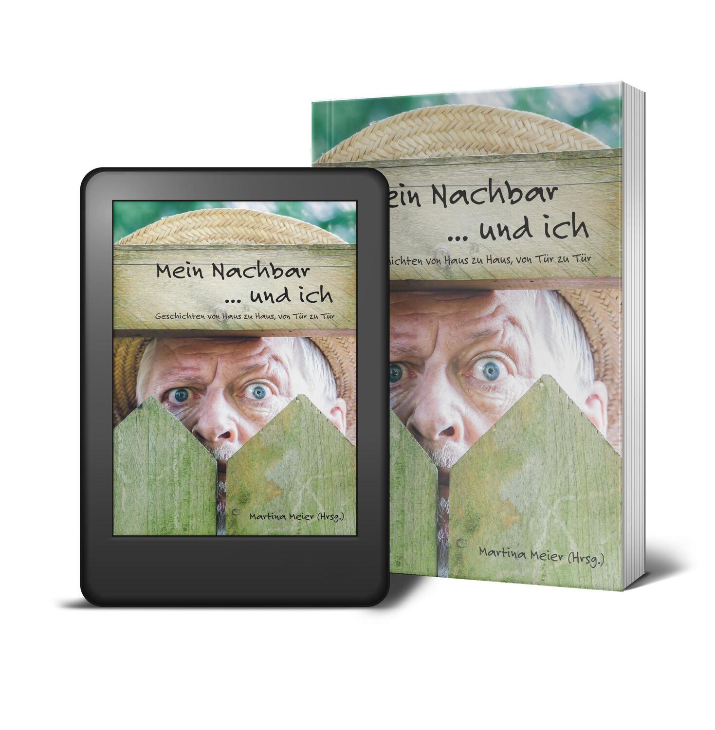 Bild: 9783990512234 | Mein Nachbar ... und ich | Martina Meier | Taschenbuch | 128 S. | 2024