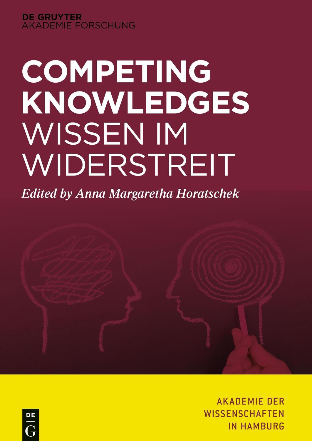 Cover: 9783110655940 | Competing Knowledges ¿ Wissen im Widerstreit | Horatschek (u. a.) | X