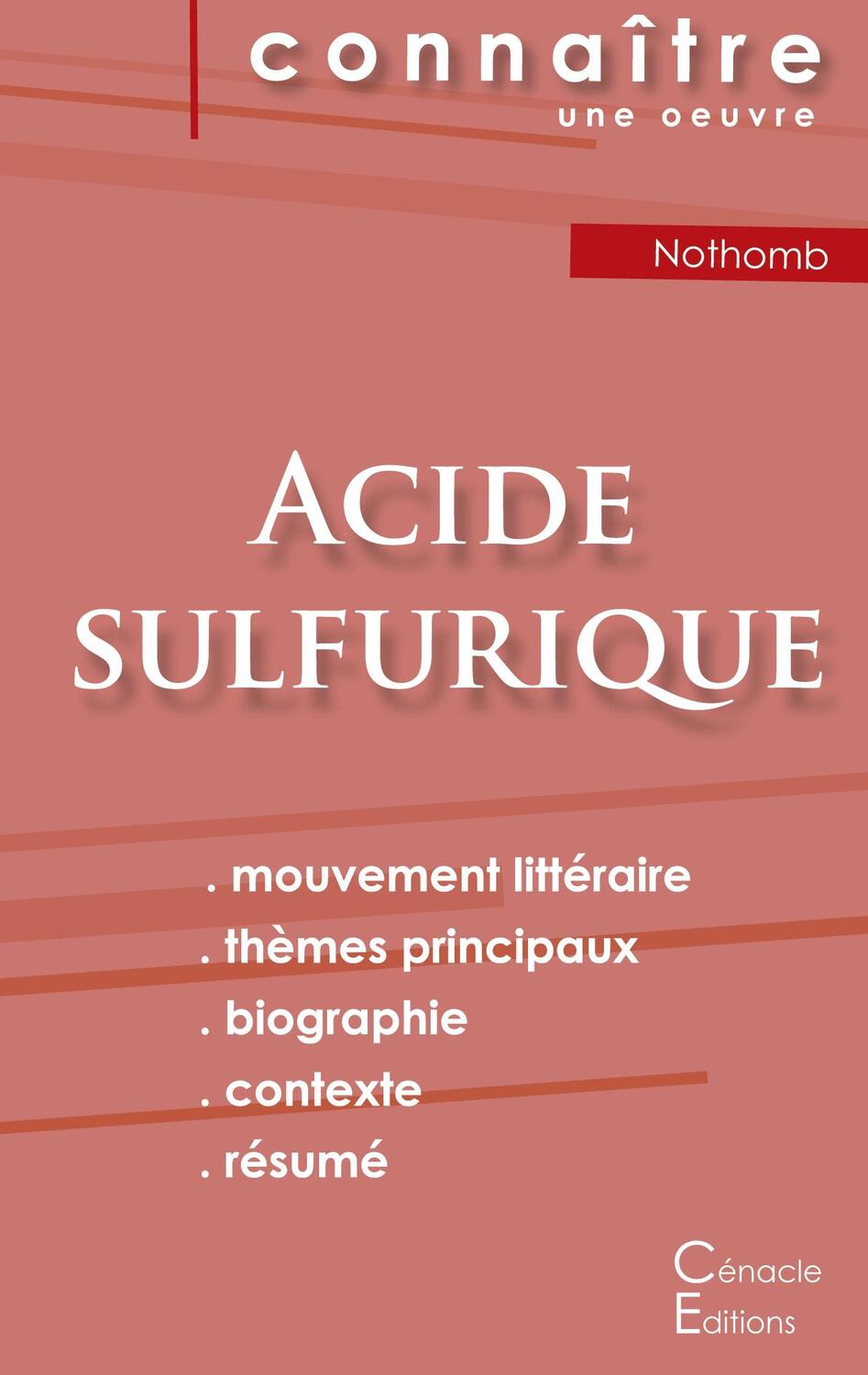 Cover: 9782367889528 | Fiche de lecture Acide sulfurique de Nothomb (Analyse littéraire de...