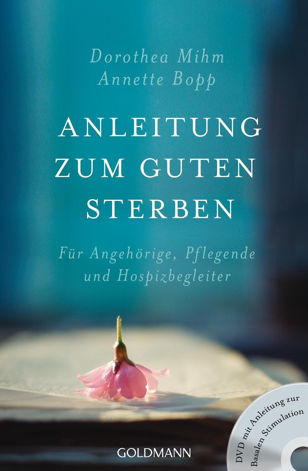 Cover: 9783442221202 | Anleitung zum guten Sterben | Dorothea Mihm (u. a.) | Taschenbuch