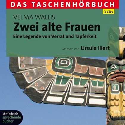 Cover: 9783886988259 | Zwei alte Frauen | Das Taschenhörbuch | Velma Wallis | Audio-CD | 2009