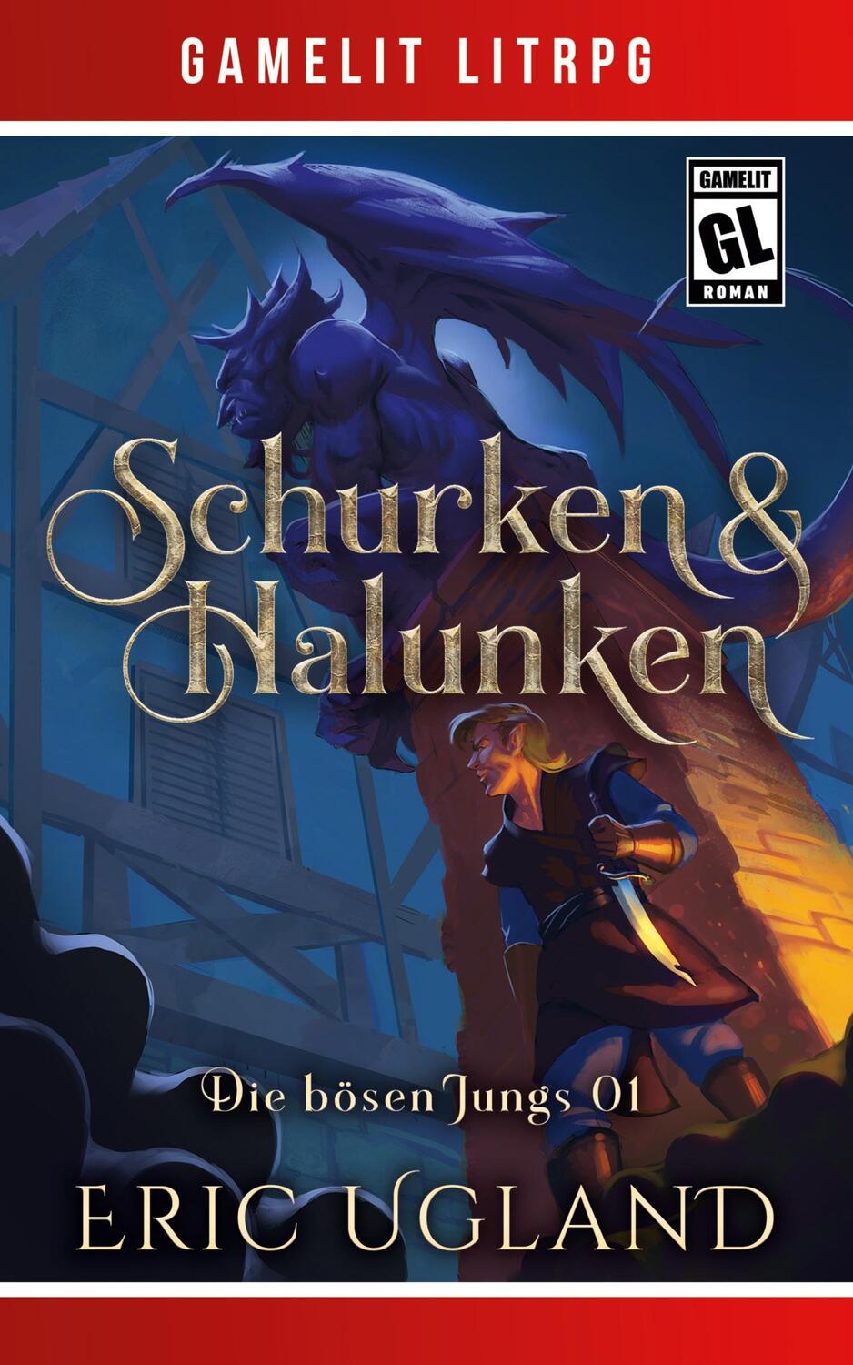 Cover: 9781649712363 | Schurken &amp; Halunken | Ein Fantasy-LitRPG/GameLit-Roman | Eric Ugland