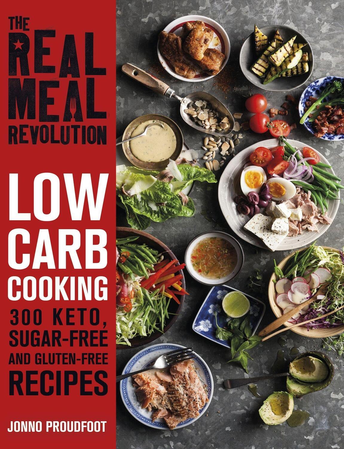 Cover: 9781472142559 | The Real Meal Revolution: Low Carb Cooking | Jonno Proudfoot | Buch