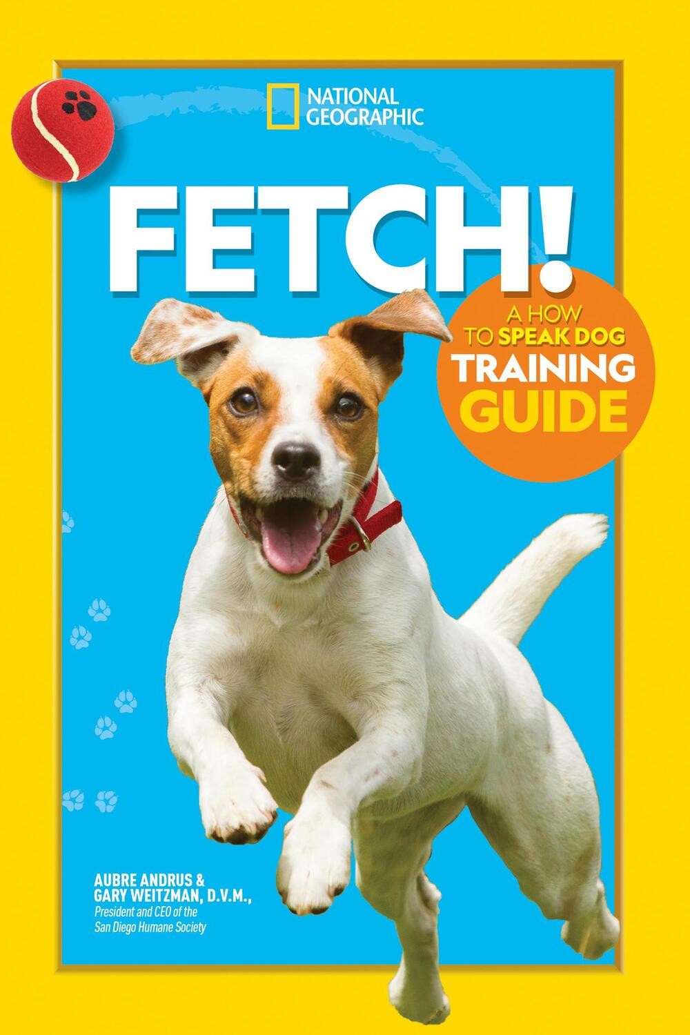 Cover: 9781426338489 | Fetch! a How to Speak Dog Training Guide | Aubre Andrus | Taschenbuch