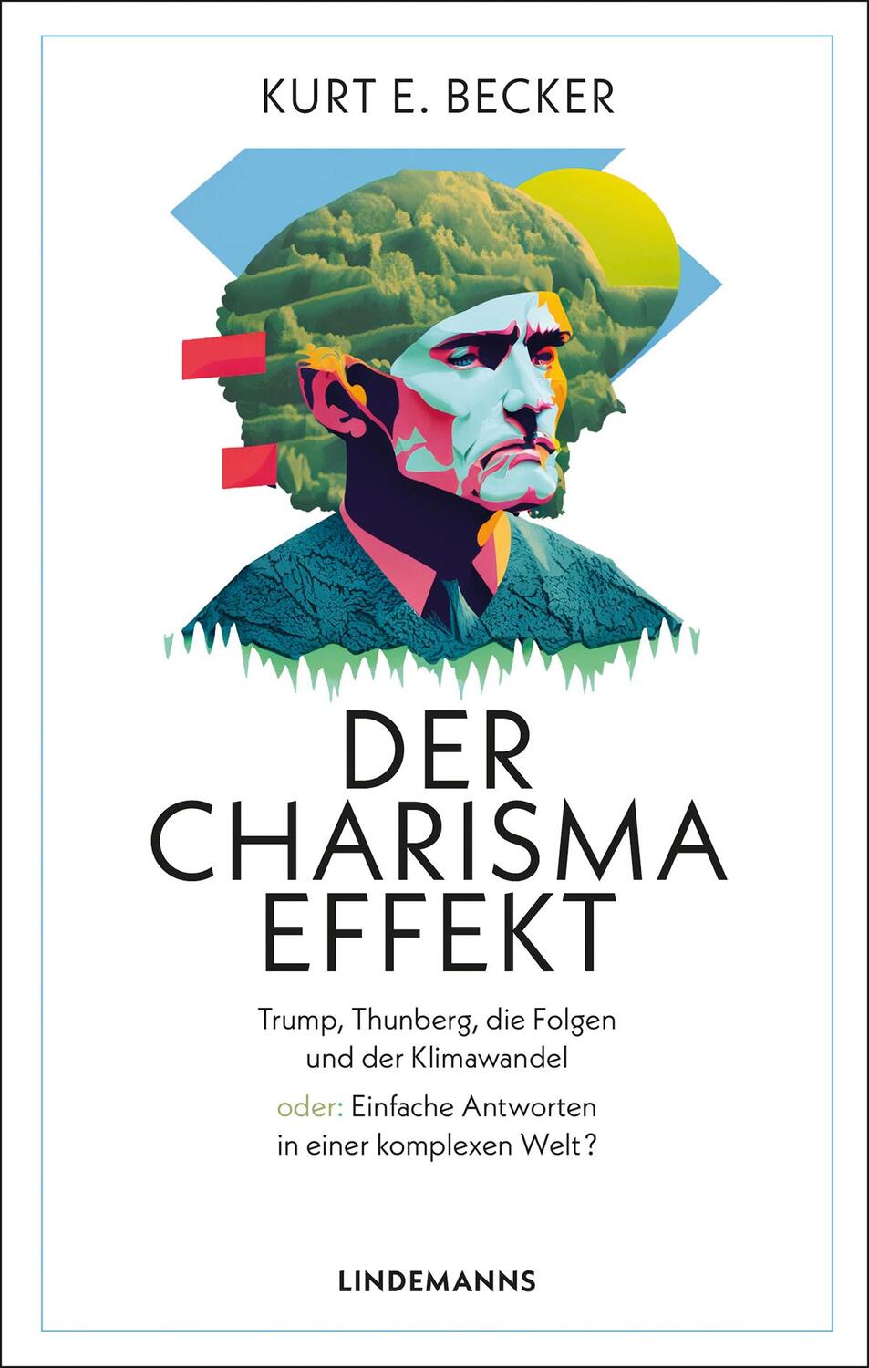 Cover: 9783963082108 | Der Charisma-Effekt | Kurt E. Becker | Taschenbuch | 312 S. | Deutsch