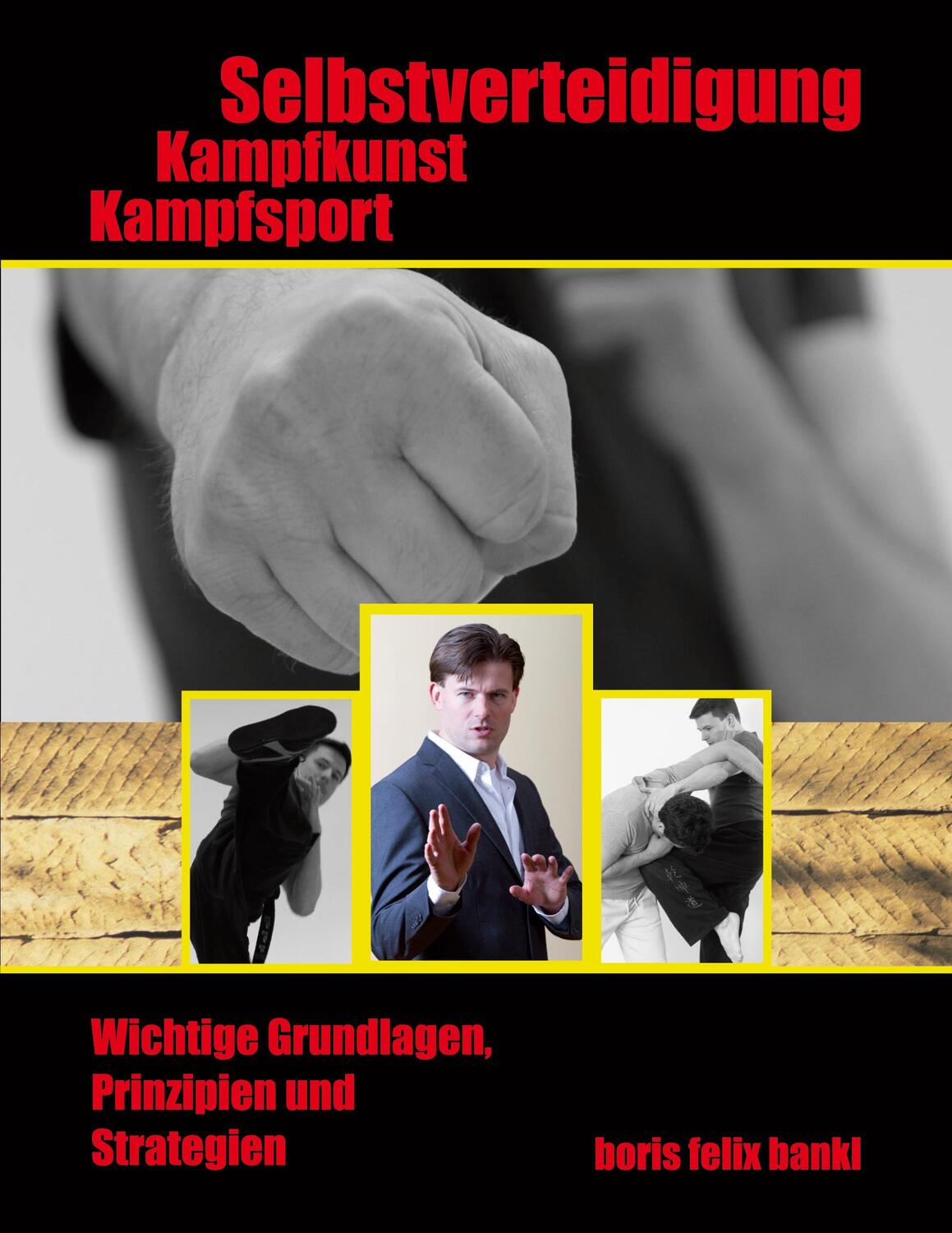 Cover: 9783755736240 | Kampfsport, Kampfkunst, Selbstverteidigung | Boris, Felix Bankl | Buch