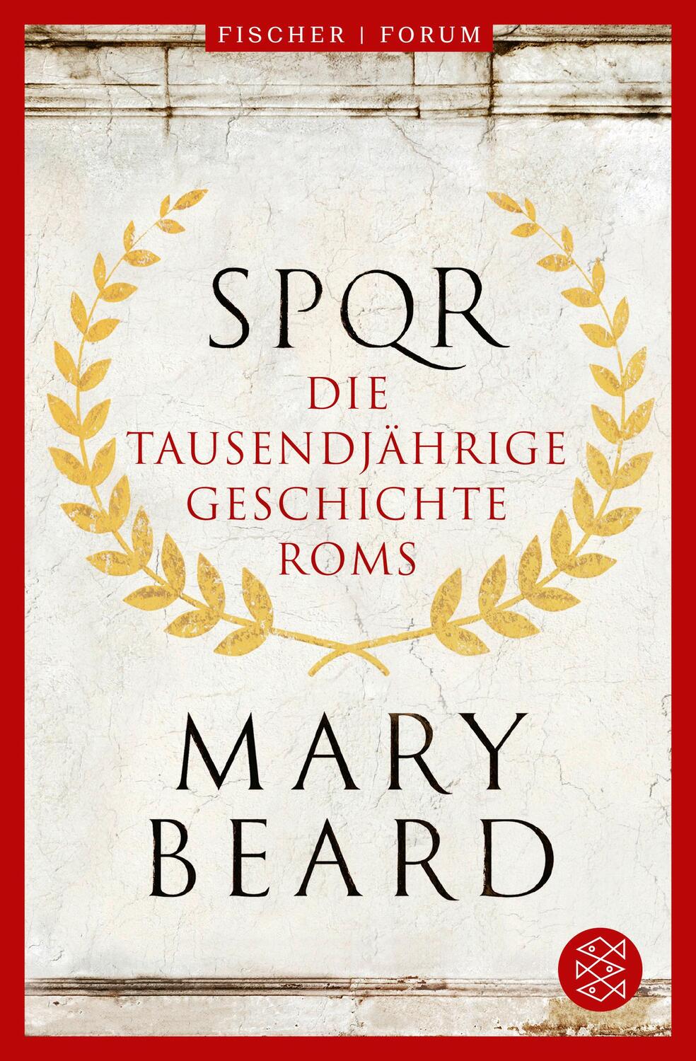 Cover: 9783596709724 | SPQR | Die tausendjährige Geschichte Roms | Mary Beard | Taschenbuch