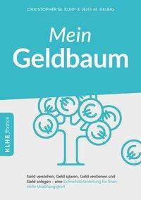 Cover: 9783947061488 | Mein Geldbaum | Christopher/Helbig, Jens Klein | Taschenbuch | 157 S.