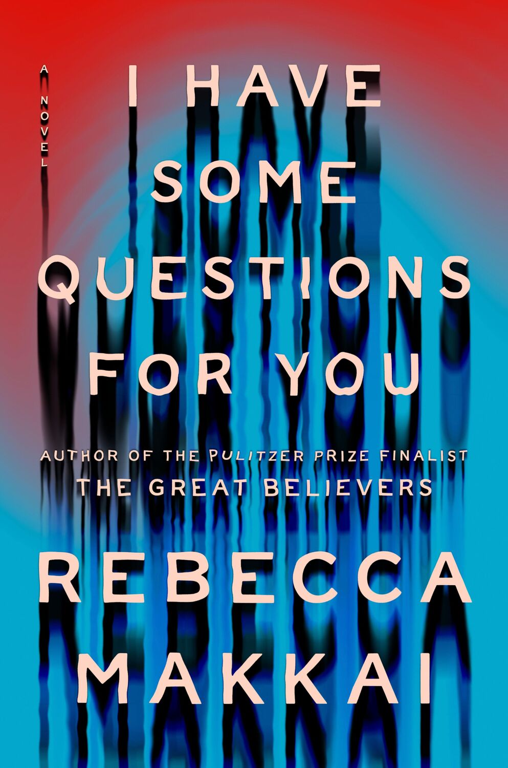 Cover: 9780593654729 | I Have Some Questions for You | A Novel | Rebecca Makkai | Taschenbuch