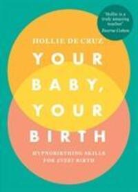 Cover: 9781785041860 | Your Baby, Your Birth | Hypnobirthing Skills For Every Birth | Cruz