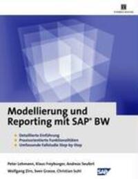 Cover: 9783938062173 | Modellierung und Reporting mit SAP BW | Peter Lehmann (u. a.) | Buch