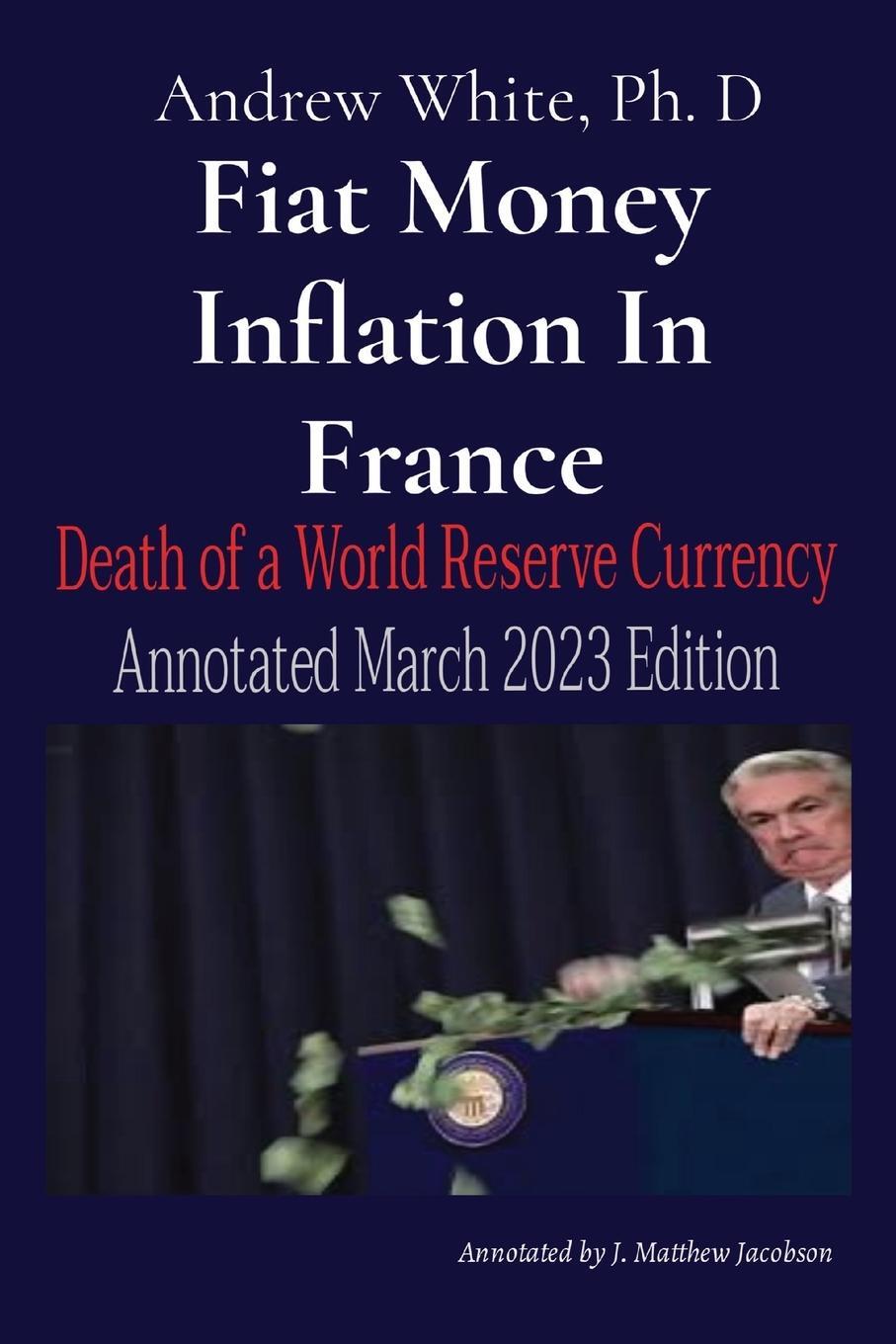 Cover: 9781088108635 | Fiat Money Inflation In France | Andrew D White | Taschenbuch | 2023