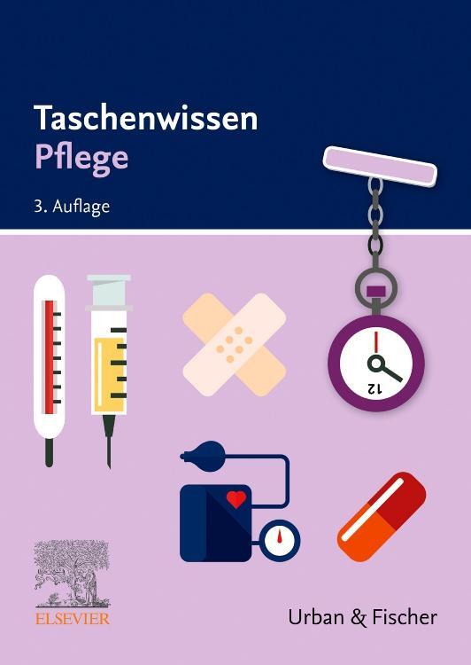 Cover: 9783437254628 | Taschenwissen Pflege | Schnell - sicher - praxisnah | Elsevier Gmbh
