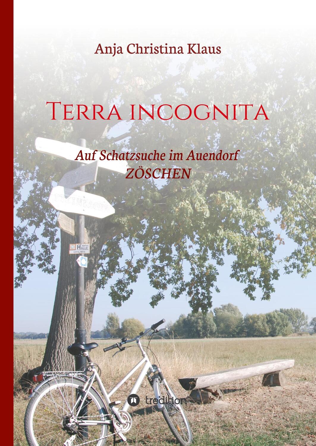 Cover: 9783748230656 | Terra incognita | Auf Schatzsuche im Auendorf Zöschen | Klaus | Buch