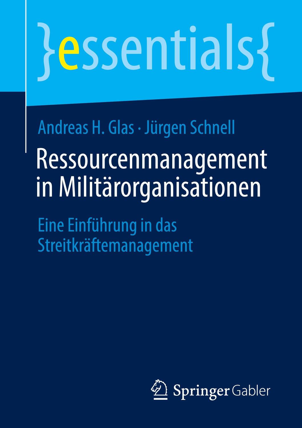 Cover: 9783658402952 | Ressourcenmanagement in Militärorganisationen | Jürgen Schnell (u. a.)