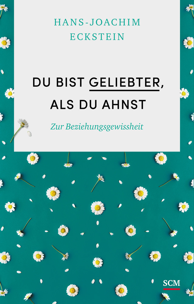 Cover: 9783775158961 | Du bist geliebter, als du ahnst | Zur Beziehungsgewissheit | Eckstein