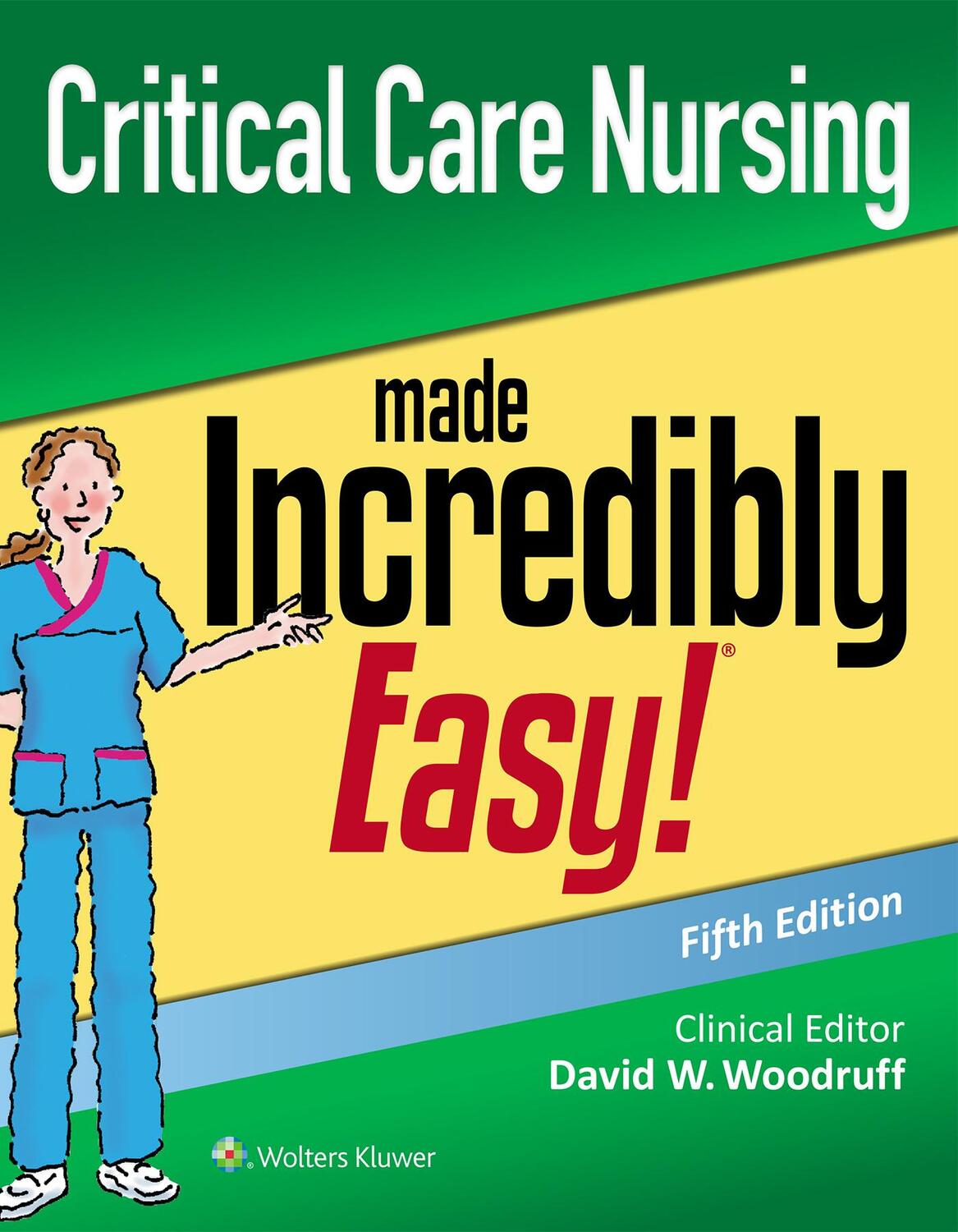 Cover: 9781975144302 | Critical Care Nursing Made Incredibly Easy | David W Woodruff | Buch